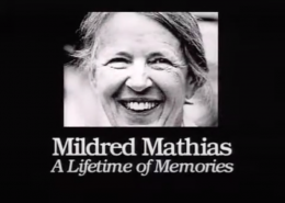 Mildred Mathias - A Lifetime of Memories