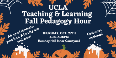 Banner for the Fall 2022 Teaching and Learning Fall Pedagogy Hour. Text includes 